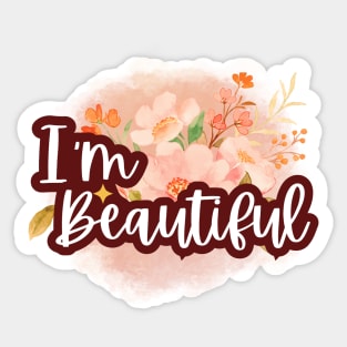 I'm beautiful, Positive Affirmations Sticker